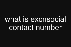 what is excnsocial contact number